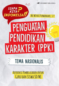 Image of Penguatan Pendidikan Karakter (PPK) : Tema Nasionalis