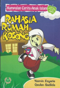 Image of Kumpulan Cerita Anak Islam : Rahasia Rumah Kosong