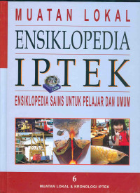 Image of Muatan Lokal Ensiklopedia IPTEK Jilid 6 : Ensiklopedia Sains Untuk Pelajar dan Umum