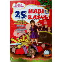 Image of Kisah Teladan 25 Nabi & Rasul : Disertai Aqidah Islam