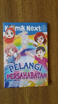 Image of Komik NextG : Pelangi Persahabatan