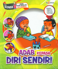 Image of Adab Kepada Diri Sendiri : Seri Komik Adab Anak Muslim
