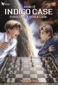 Image of Indigo Case Story 2 : Tersesat di Dunia Lain