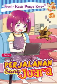 Image of Kecil-Kecil Punya Karya : Perjalanan Sang Juara