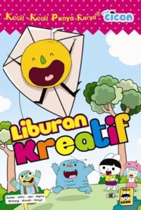 Image of Kecil-Kecil Punya Karya : Liburan Kreatif