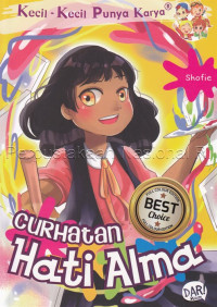 Image of Kecil-Kecil Punya Karya : Curhatan Hati Alma