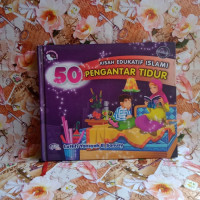 Image of Seri Pengantar Tidur 1 : 50 Kisah Edukatif Islami Pengantar Tidur