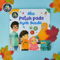 Image of Aku Patuh pada Ayah Bunda : Seri Birrul Walidain