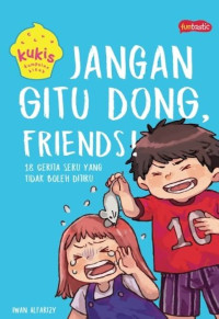Image of Jangan Gitu Dong, Friends!
