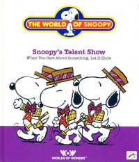 Image of Snoopy's Talent Show : When You Care About Something, Let It Show