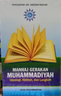 Image of Manhaj Gerakan Muhammadiyah Ideologi, Khittah, dan Langkah