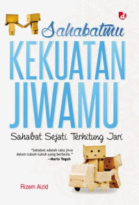 Image of Sahabatmu, Kekuatan Jiwamu