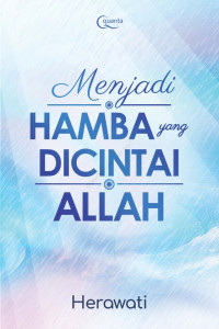 Image of Menjadi Hamba yang Dicintai Allah