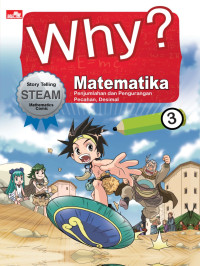 Image of Why? Matematika 3 : Penjumlahan dan Pengurangan Pecahan, Desimal