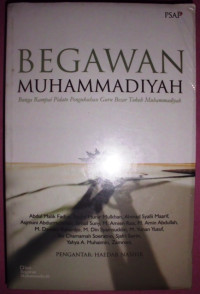 Image of Begawan Muhammadiyah : Bunga Rampai Pidato Pengukuhan Guru Besar Tokoh Muhammadiyah
