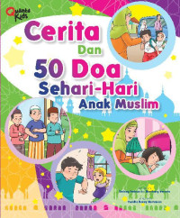 Image of Cerita dan 50 Doa Sehari-Hari Anak Muslim