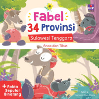 Image of Fabel 34 Provinsi Sulawesi Tenggara : Anoa dan Tikus