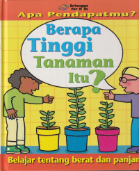 Image of Apa Pendapatmu? Berapa Tinggi Tanaman Itu? : Belajar Tentang Berat dan Panjang