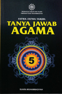 Image of Fatwa-Fatwa Tarjih : Tanya Jawab Agama 5