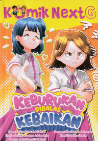 Image of Komik NextG : Keburukan Dibalas Kebaikan