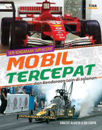 Image of Seri Kendaraan Supercepat : Mobil Tercepat dan Kendaraan Lain di Jalanan
