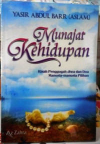 Image of Munajat Kehidupan : Kisah Penggugah Jiwa dan Doa Manusia-Manusia Pilihan