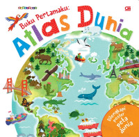 Image of Buku Pertamaku : Atlas Dunia