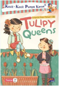 Image of Kecil-Kecil Punya Karya : Tulipy Queens