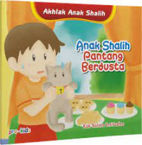 Image of Akhlak Anak Shalih : Anak Shalih Pantang Berdusta