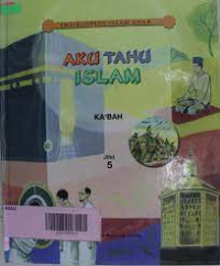 Image of Aku Tahu Islam 5 : Ka'bah
