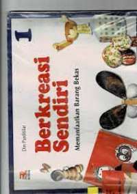 Image of Berkreasi Sendiri 1 : Memanfaatkan Barang Bekas
