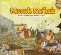 Image of Musuh Ka'bah : Kisah Pasukan Gajah dan Abu Lahab