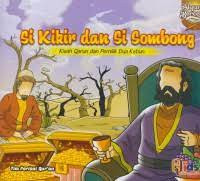Image of Si Kikir dan Si Sombong : Kisah Qarun dan Pemilik Dua Kebun