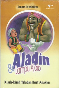 Image of Aladin & Lampu Ajaib : Kisah-Kisah Teladan Buat Anakku
