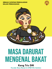 Image of Masa Darurat Mengenal Bakat : Sebuah Catatan Pengalaman Dalam Pengasuhan