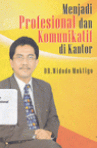 Image of Menjadi Profesional dan Komunikatif di Kantor