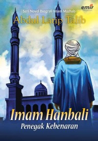 Image of Imam Hanbali : Penegak Kebenaran