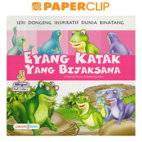Image of Seri Dongeng Inspiratif Dunia Binatang : Eyang Katak yang Bijaksana