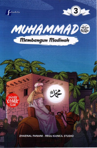 Image of Muhammad SAW 3 : Membangun Madinah