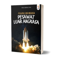 Image of Jelajah Luar Angkasa : Pesawat Luar Angkasa