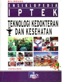 Image of Bilingual Ensiklopedia IPTEK : Teknologi Kedokteran dan Kesehatan