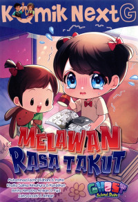 Image of Komik NextG : Melawan Rasa Takut