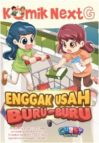 Image of Komik NextG : Enggak Usah Buru-Buru