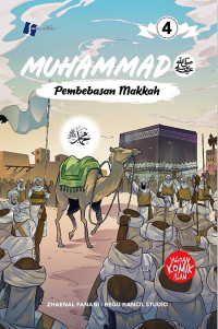 Image of Muhammad SAW 4 : Pembebasan Makkah
