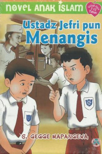 Image of Novel Anak Islam : Ustadz Jefri pun Menangis