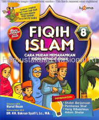 Image of Fiqih Islam 8 : Cara Mudah Memahamkan Fiqih Kepada Anak